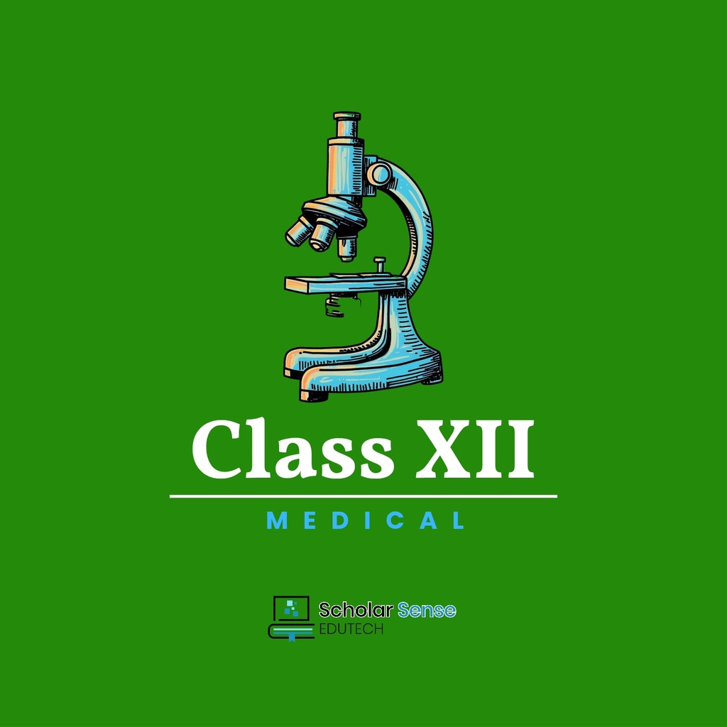 Class 12 MEDICAL